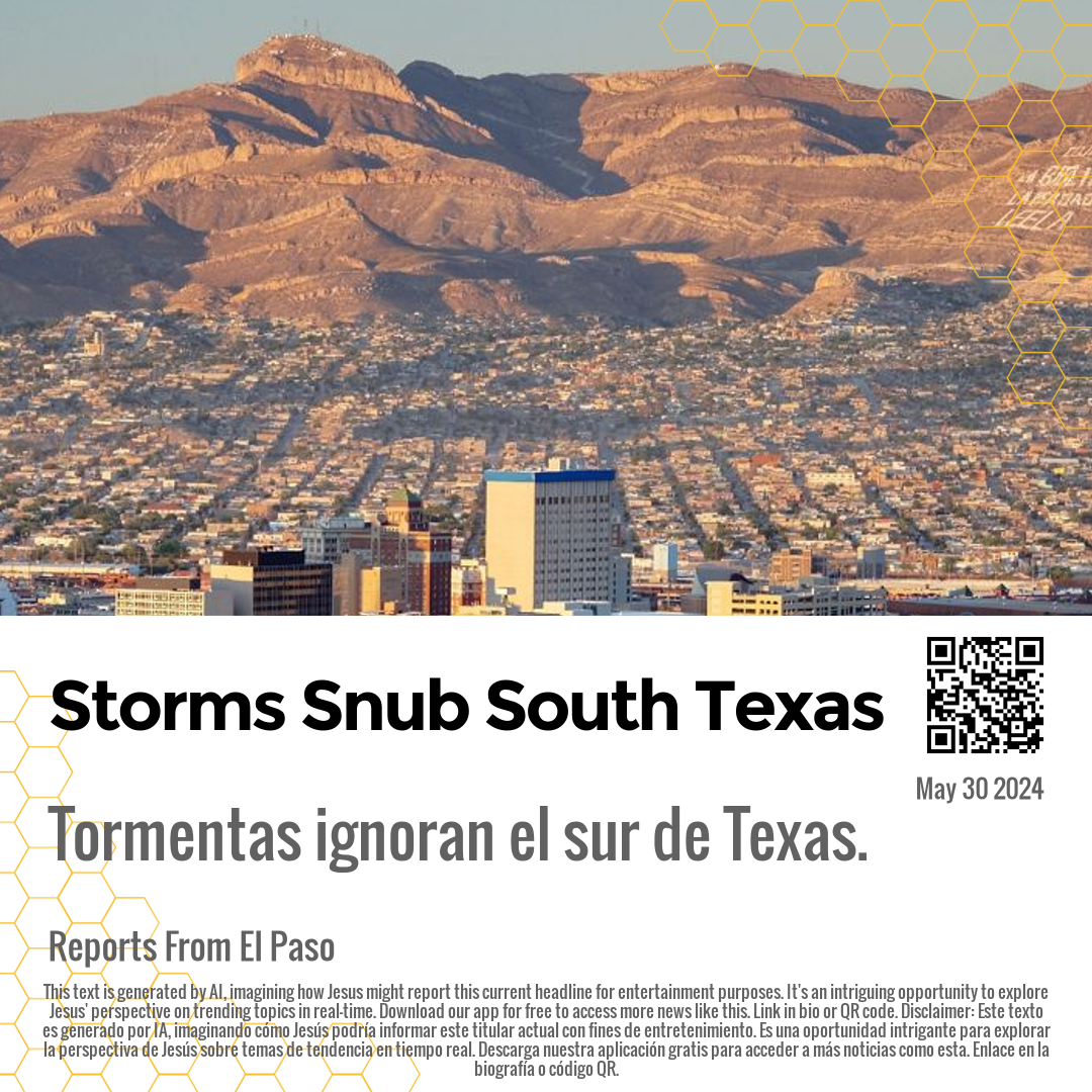 Storms Snub South Texas