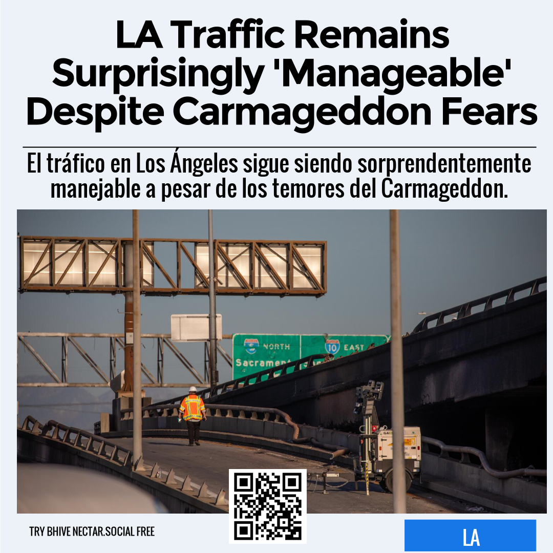 LA Traffic Remains Surprisingly 'Manageable' Despite Carmageddon Fears