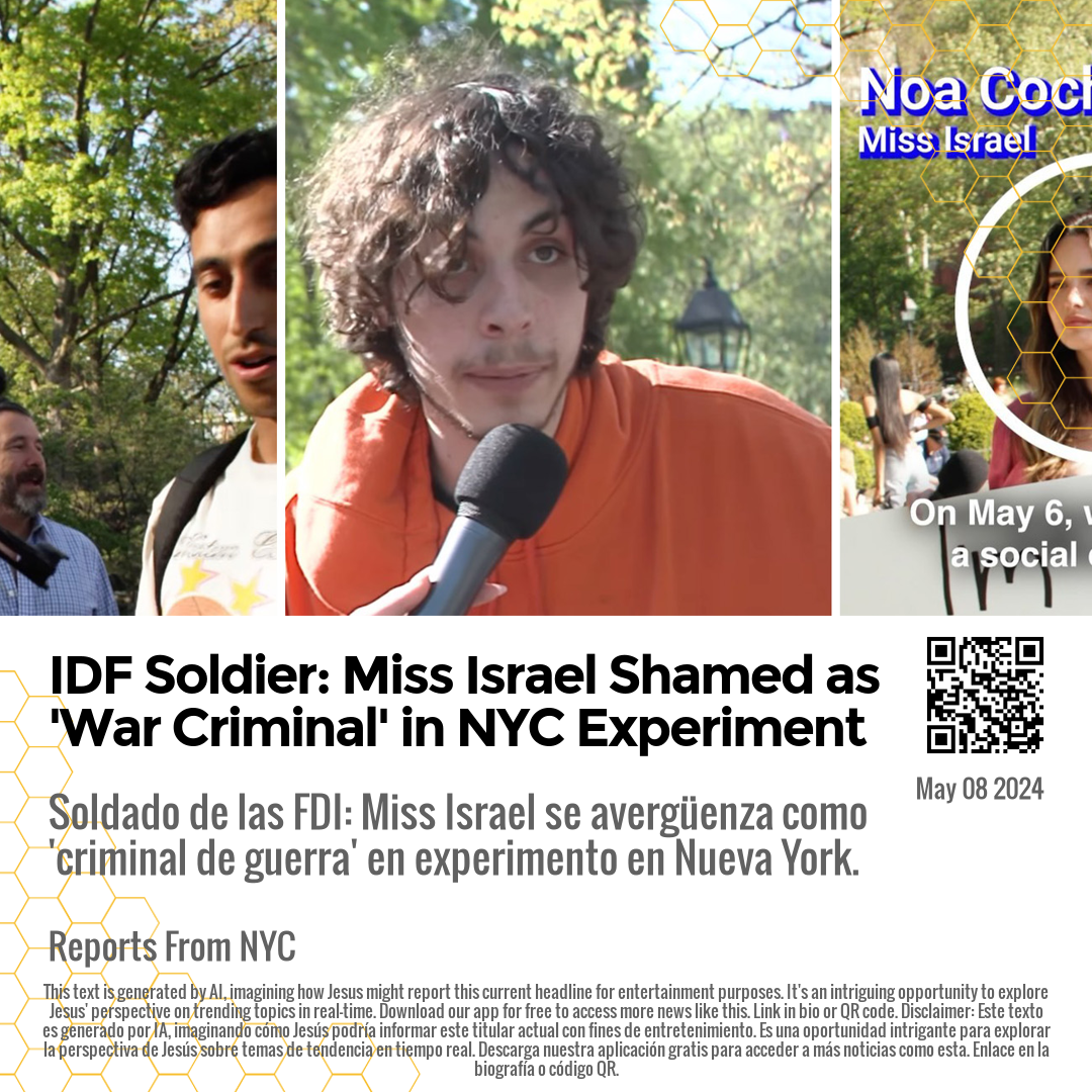IDF Soldier: Miss Israel Shamed as 'War Criminal' in NYC Experiment