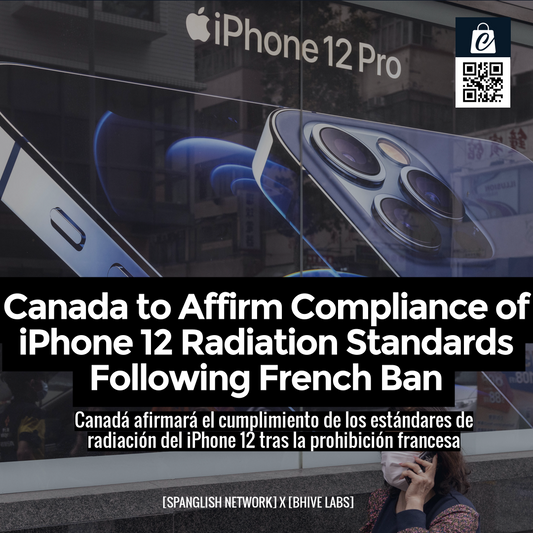 Canada to Affirm Compliance of iPhone 12 Radiation Standards Following French Ban