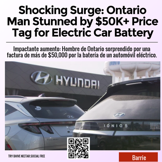 Shocking Surge: Ontario Man Stunned by $50K+ Price Tag for Electric Car Battery