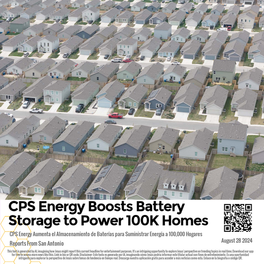 CPS Energy Boosts Battery Storage to Power 100K Homes