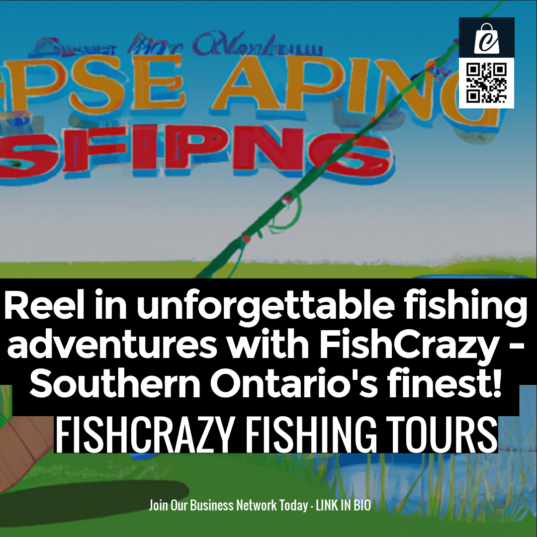 Reel in unforgettable fishing adventures with FishCrazy - Southern Ontario's finest!