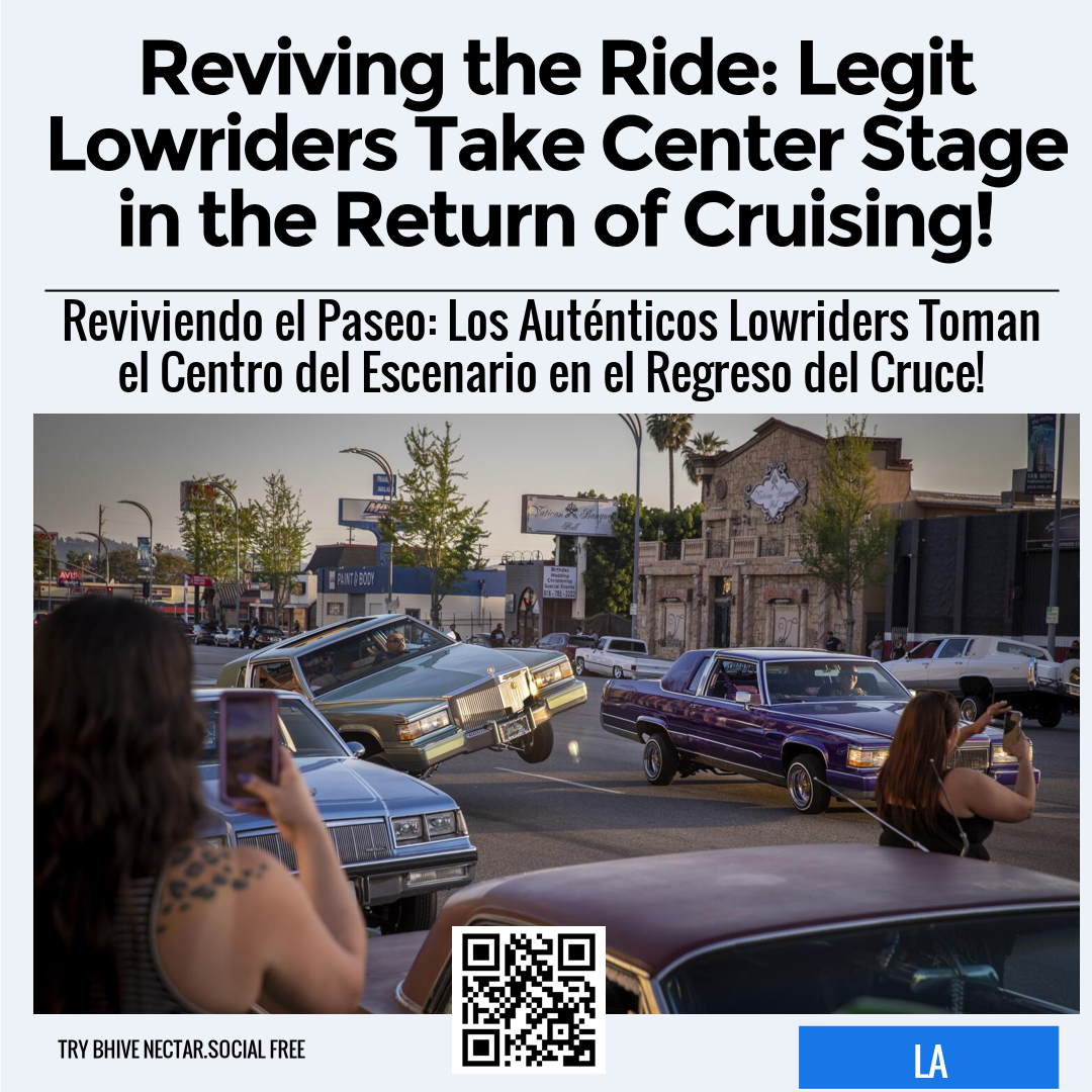 Reviving the Ride: Legit Lowriders Take Center Stage in the Return of Cruising!