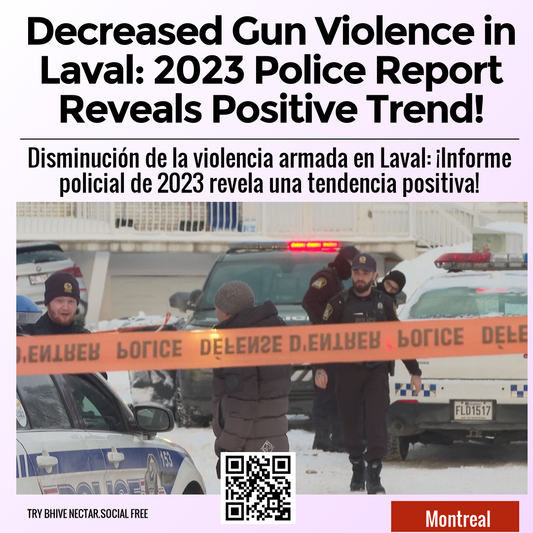 Decreased Gun Violence in Laval: 2023 Police Report Reveals Positive Trend!