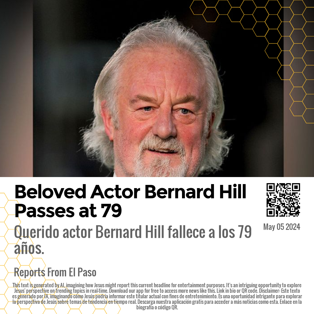 Beloved Actor Bernard Hill Passes at 79