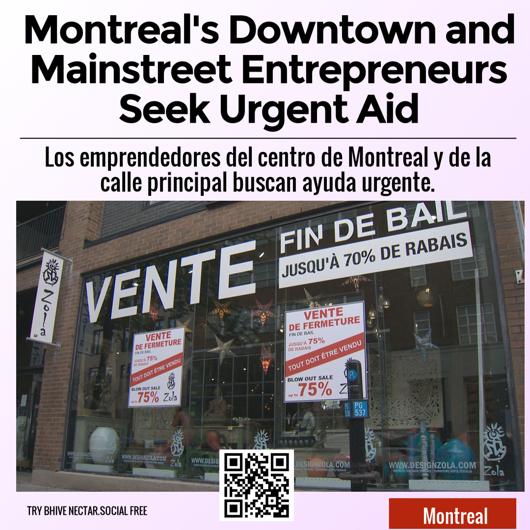 Montreal's Downtown and Mainstreet Entrepreneurs Seek Urgent Aid