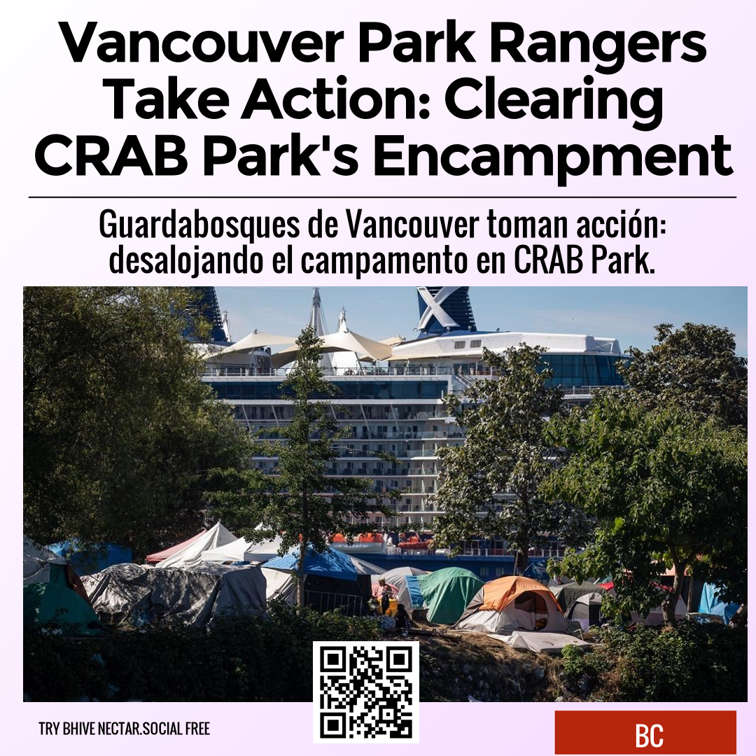 Vancouver Park Rangers Take Action: Clearing CRAB Park's Encampment