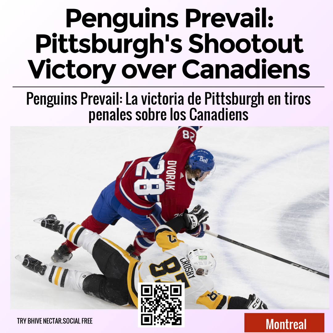 Penguins Prevail: Pittsburgh's Shootout Victory over Canadiens