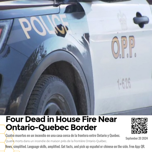 Four Dead in House Fire Near Ontario-Quebec Border