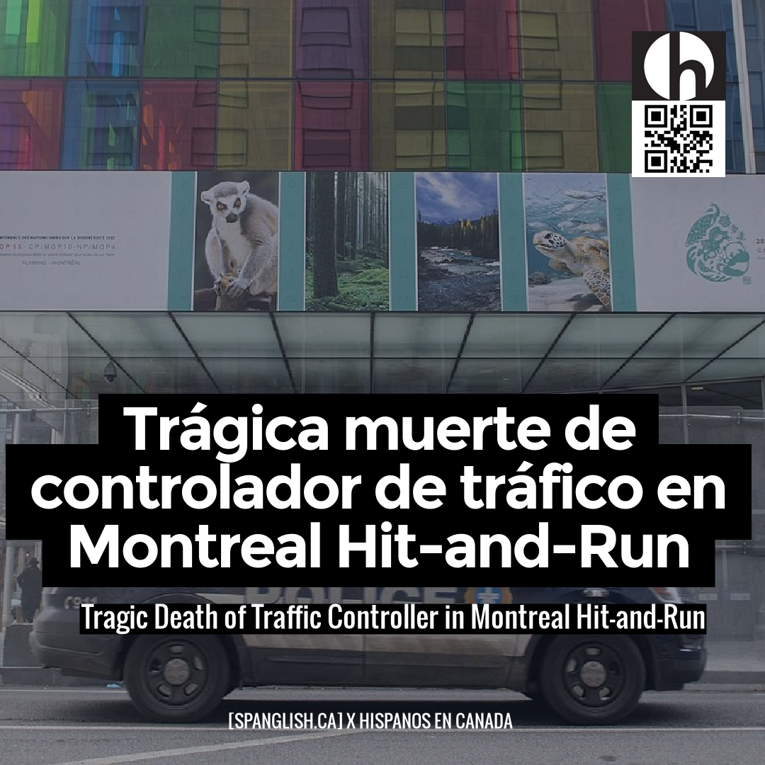 Tragic Death of Traffic Controller in Montreal Hit-and-Run