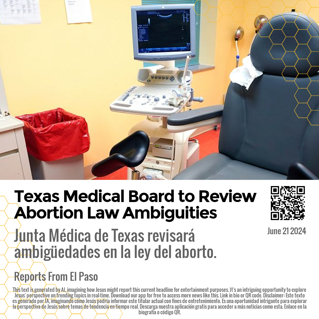 Texas Medical Board to Review Abortion Law Ambiguities