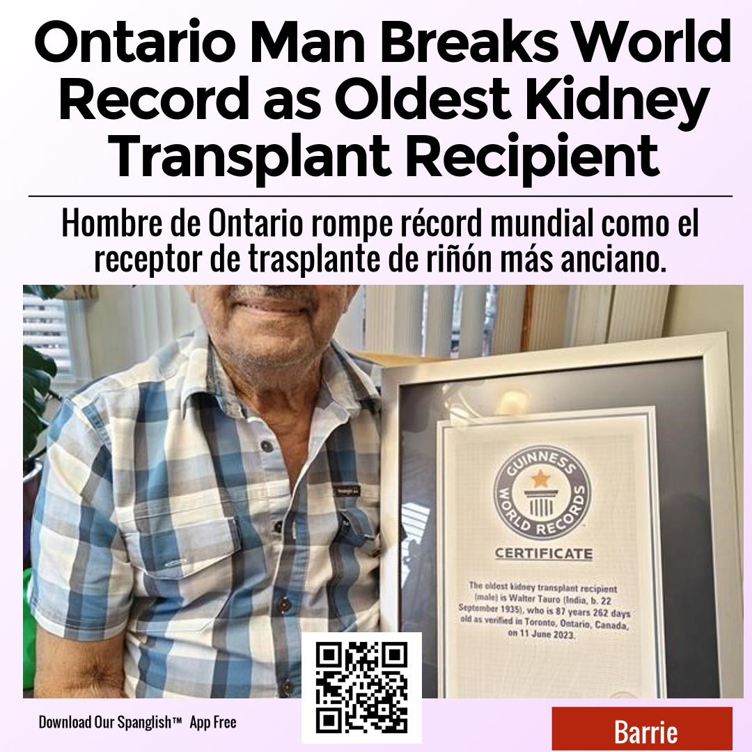 Ontario Man Breaks World Record as Oldest Kidney Transplant Recipient