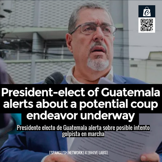 President-elect of Guatemala alerts about a potential coup endeavor underway