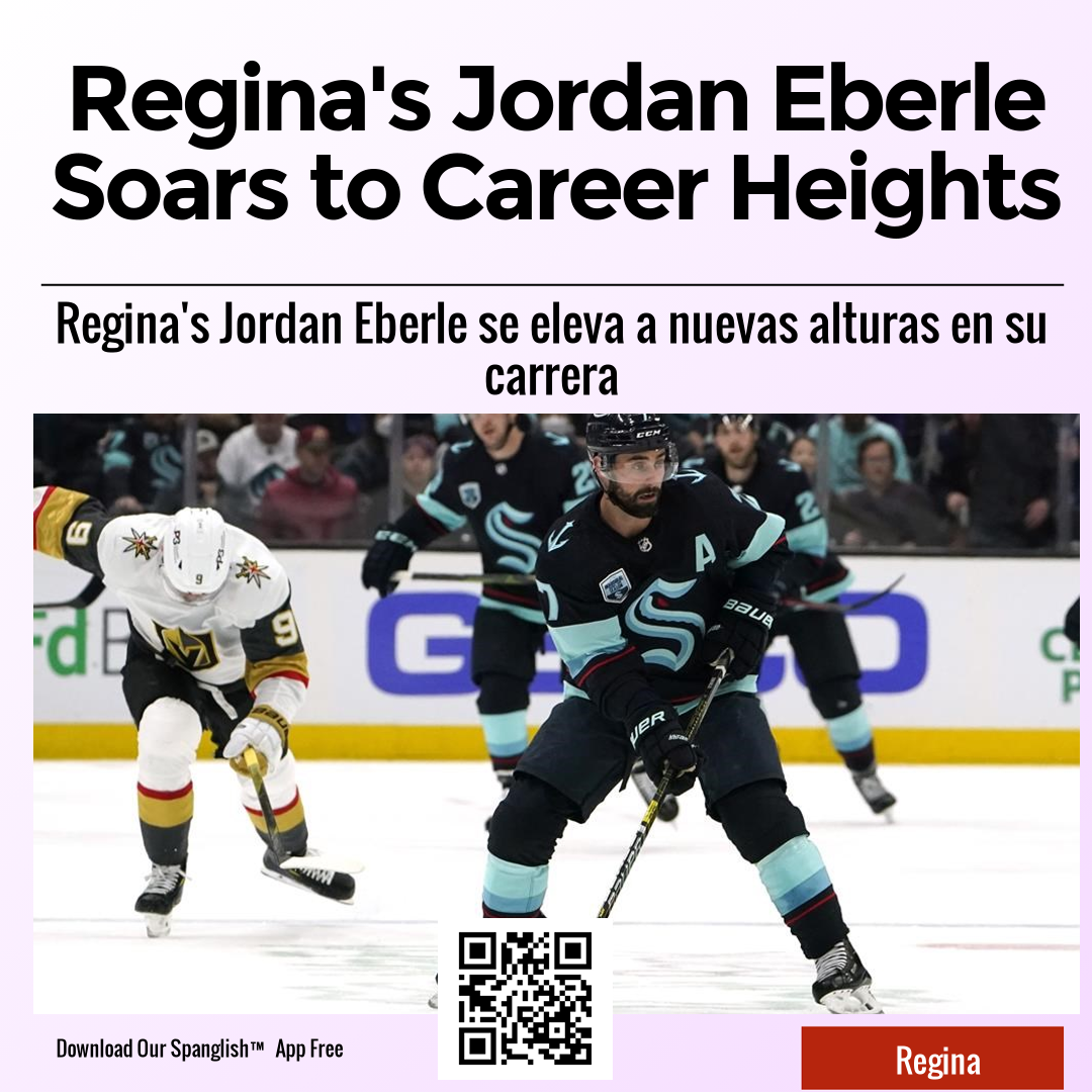 Regina's Jordan Eberle Soars to Career Heights