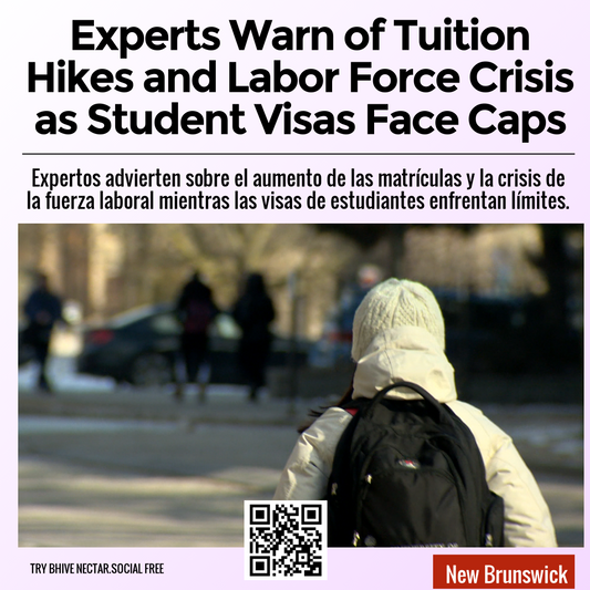 Experts Warn of Tuition Hikes and Labor Force Crisis as Student Visas Face Caps