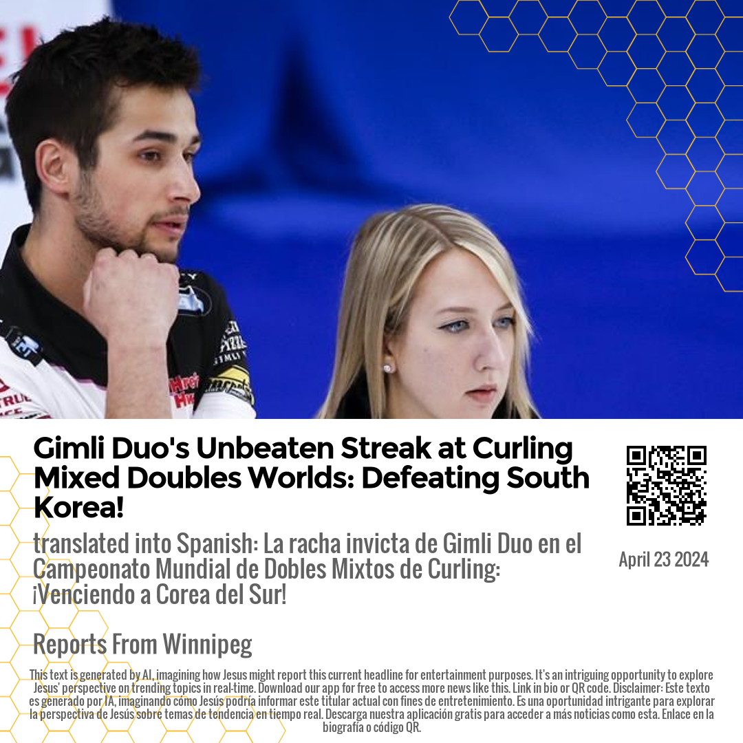 Gimli Duo's Unbeaten Streak at Curling Mixed Doubles Worlds: Defeating South Korea!