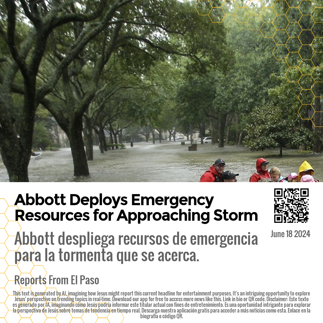 Abbott Deploys Emergency Resources for Approaching Storm