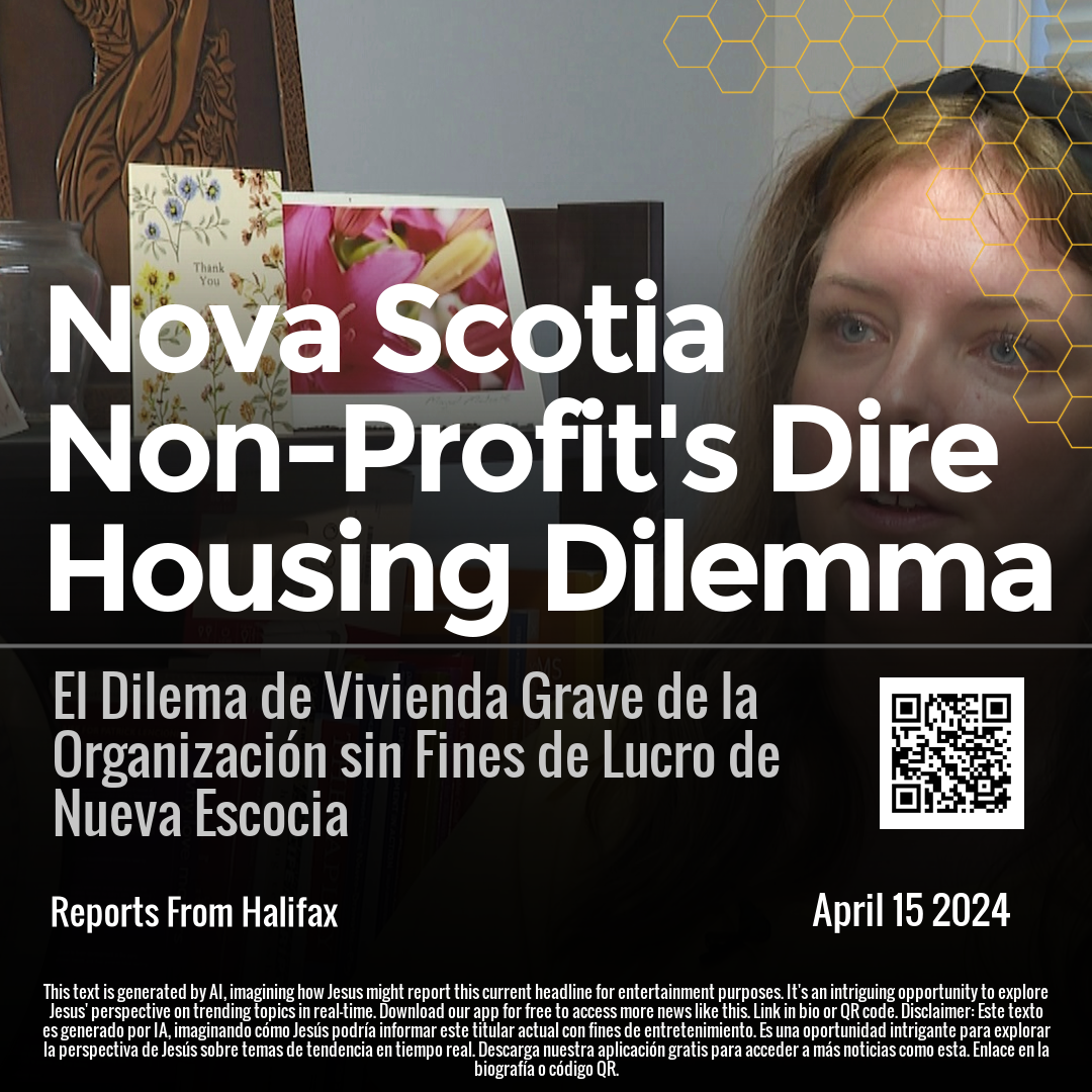 Nova Scotia Non-Profit's Dire Housing Dilemma