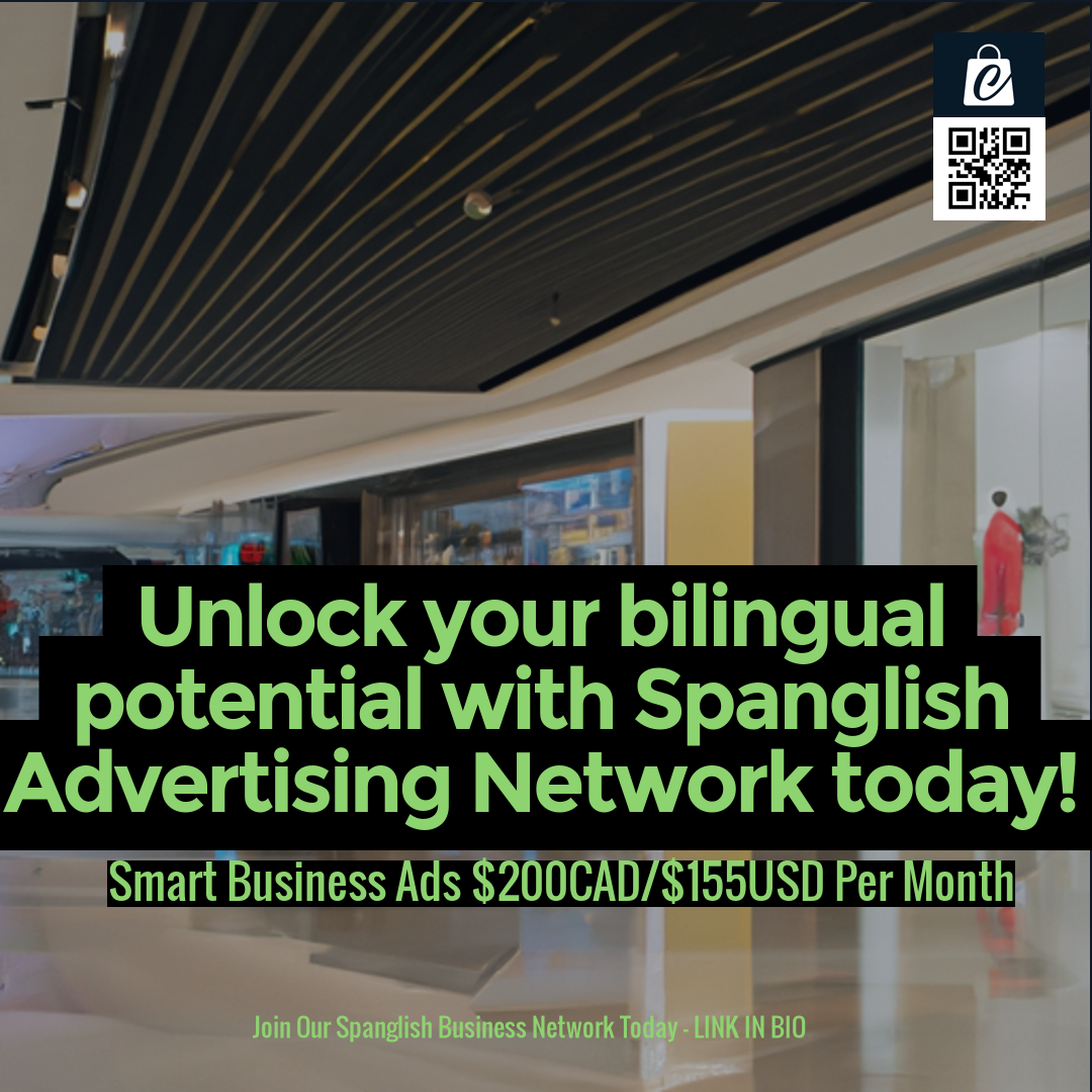 Unlock your bilingual potential with Spanglish Advertising Network today!