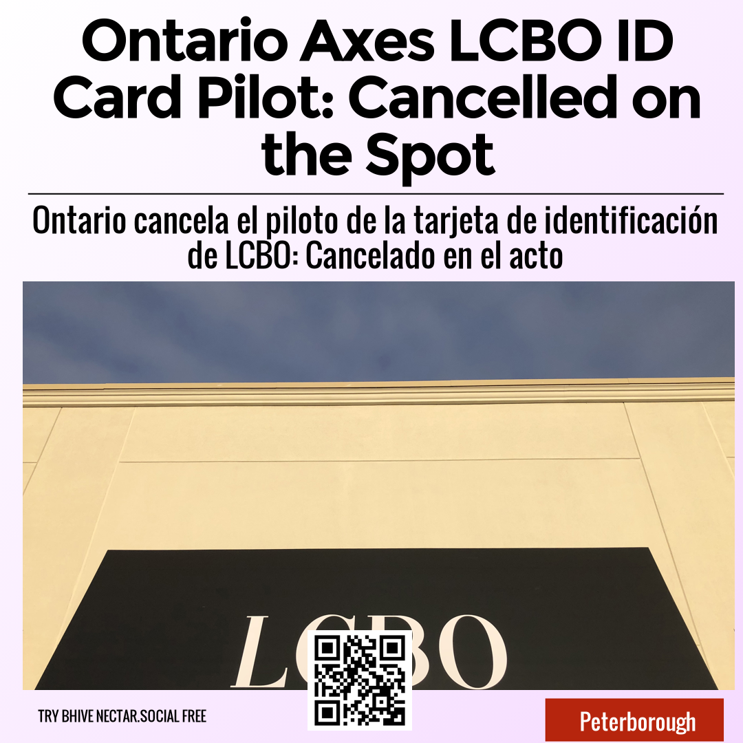 Ontario Axes LCBO ID Card Pilot: Cancelled on the Spot