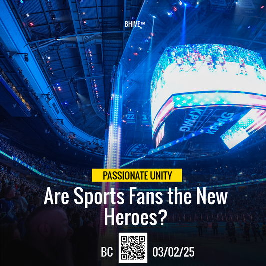 Are Sports Fans the New Heroes?