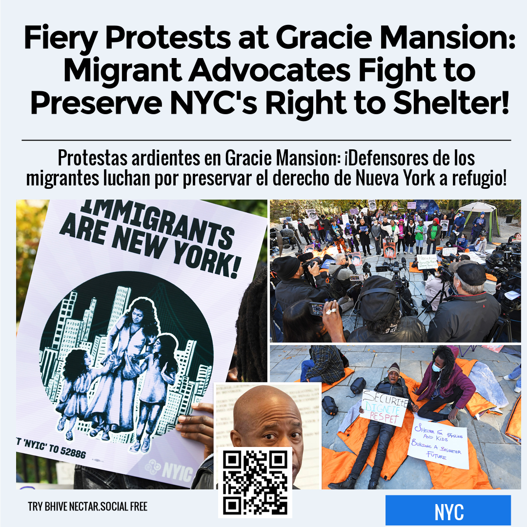 Fiery Protests at Gracie Mansion: Migrant Advocates Fight to Preserve NYC's Right to Shelter!