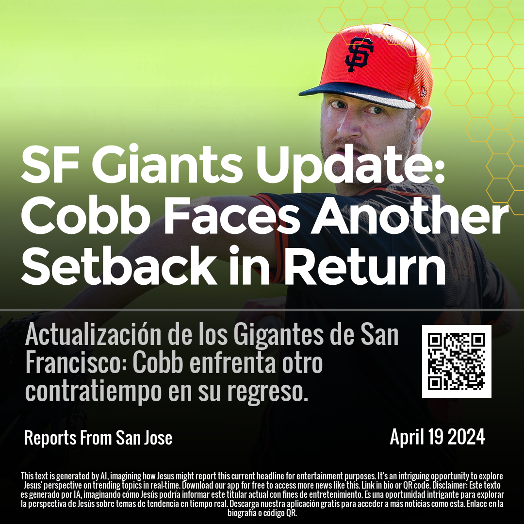 SF Giants Update: Cobb Faces Another Setback in Return