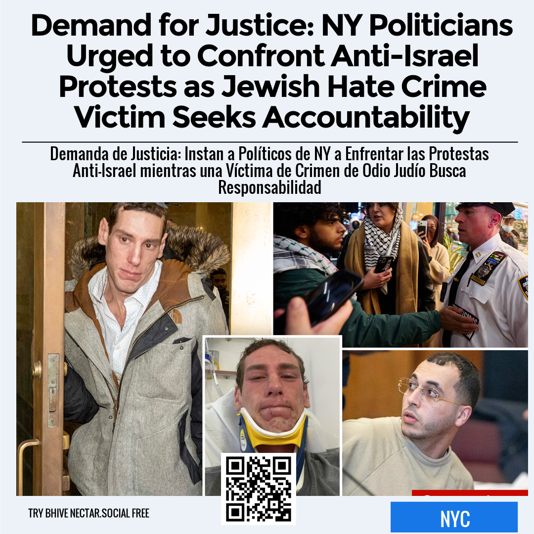 Demand for Justice: NY Politicians Urged to Confront Anti-Israel Protests as Jewish Hate Crime Victim Seeks Accountability