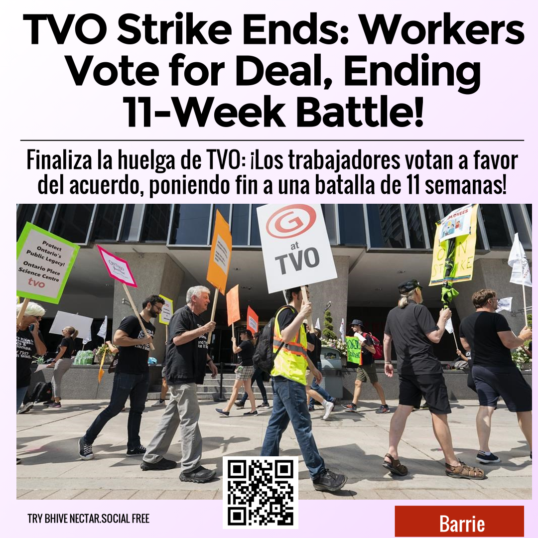 TVO Strike Ends: Workers Vote for Deal, Ending 11-Week Battle!