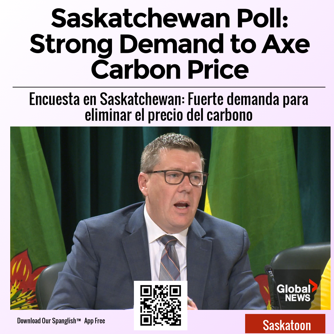 Saskatchewan Poll: Strong Demand to Axe Carbon Price