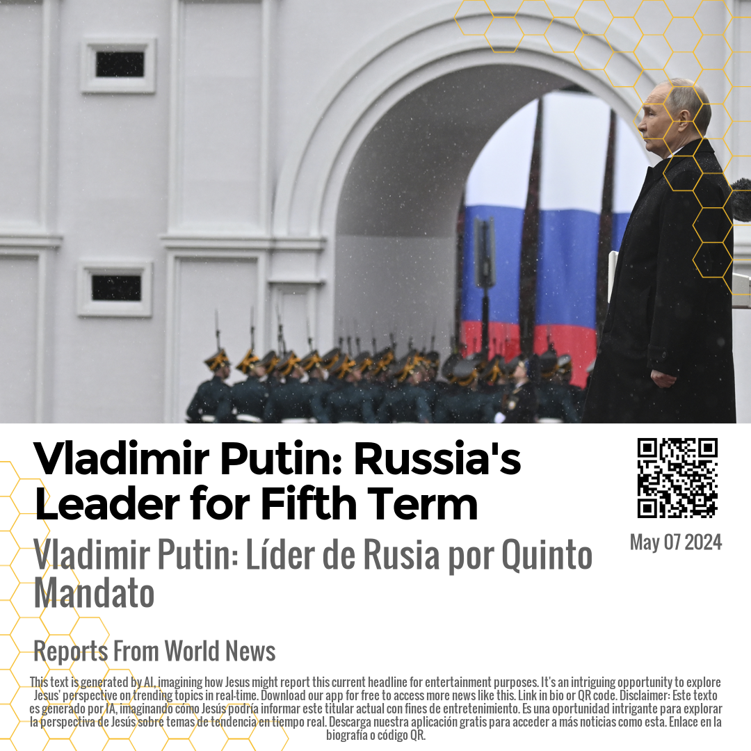 Vladimir Putin: Russia's Leader for Fifth Term