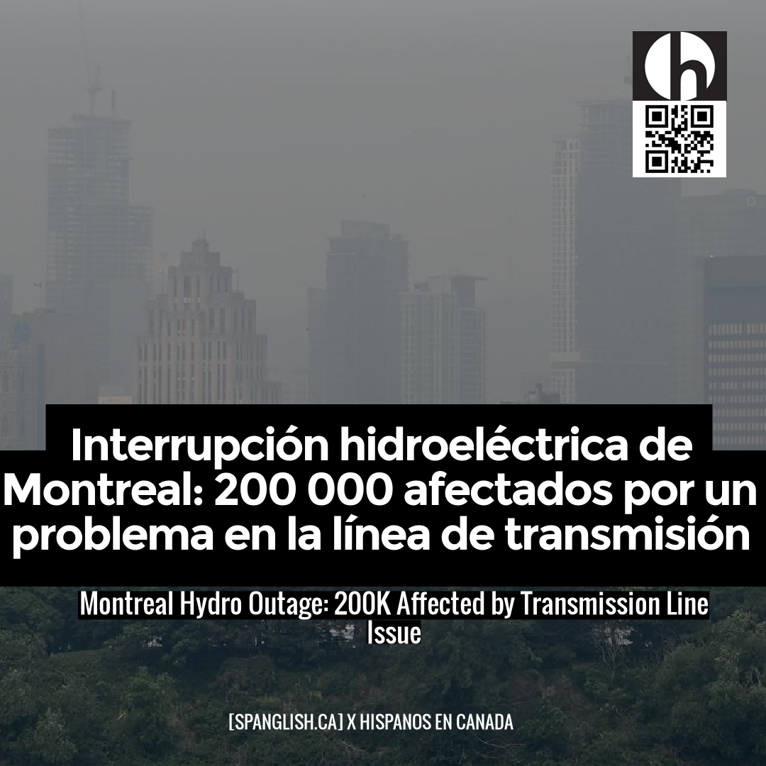 Montreal Hydro Outage: 200K Affected by Transmission Line Issue