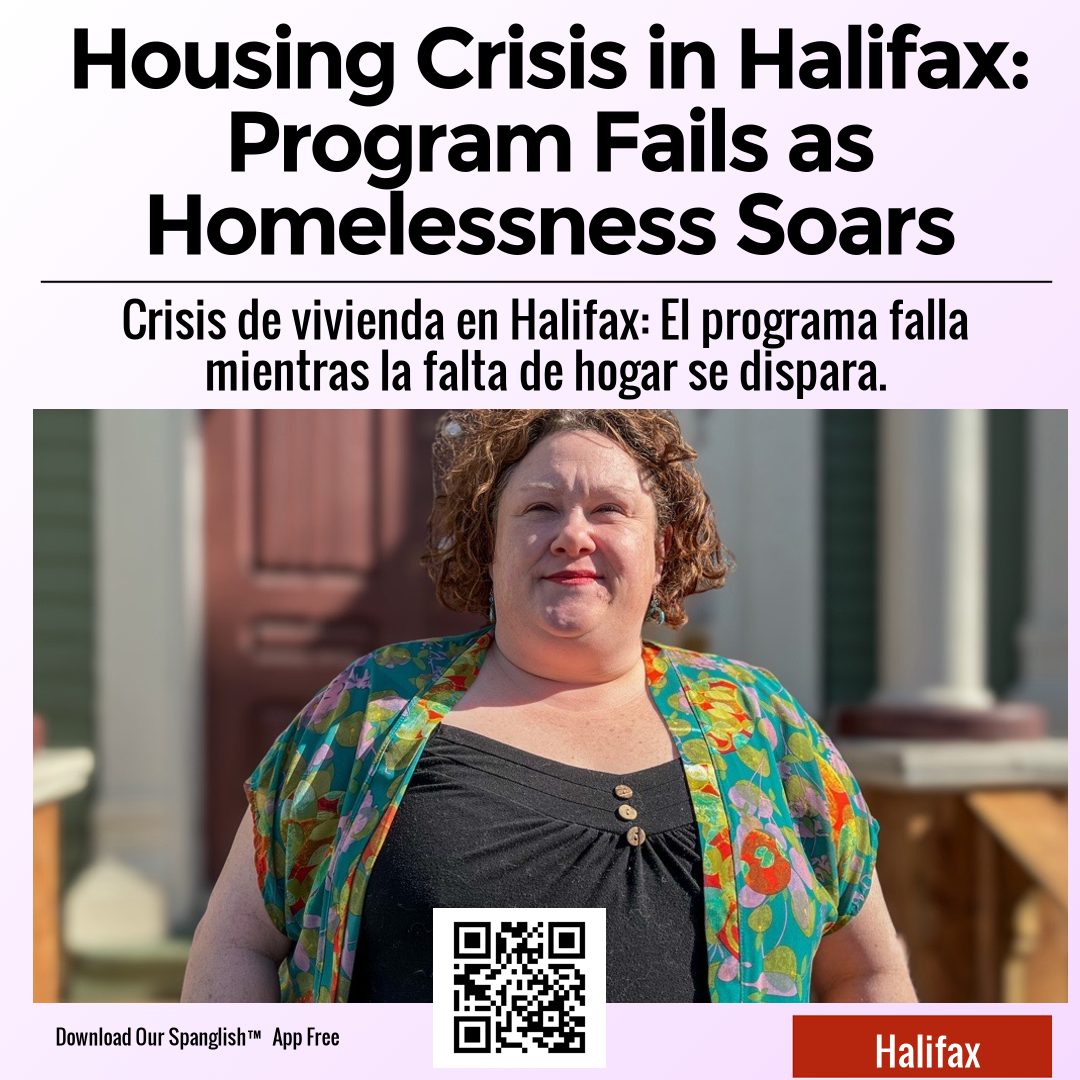 Housing Crisis in Halifax: Program Fails as Homelessness Soars