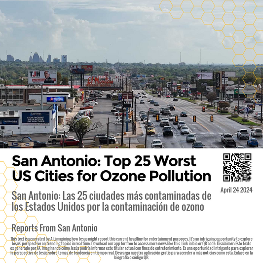 San Antonio: Top 25 Worst US Cities for Ozone Pollution