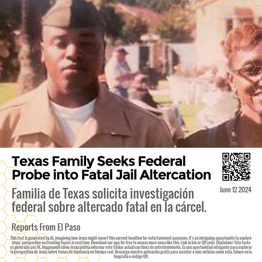 Texas Family Seeks Federal Probe into Fatal Jail Altercation