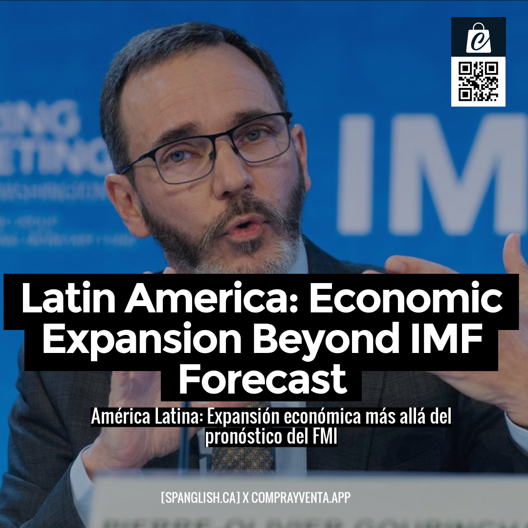 Latin America: Economic Expansion Beyond IMF Forecast