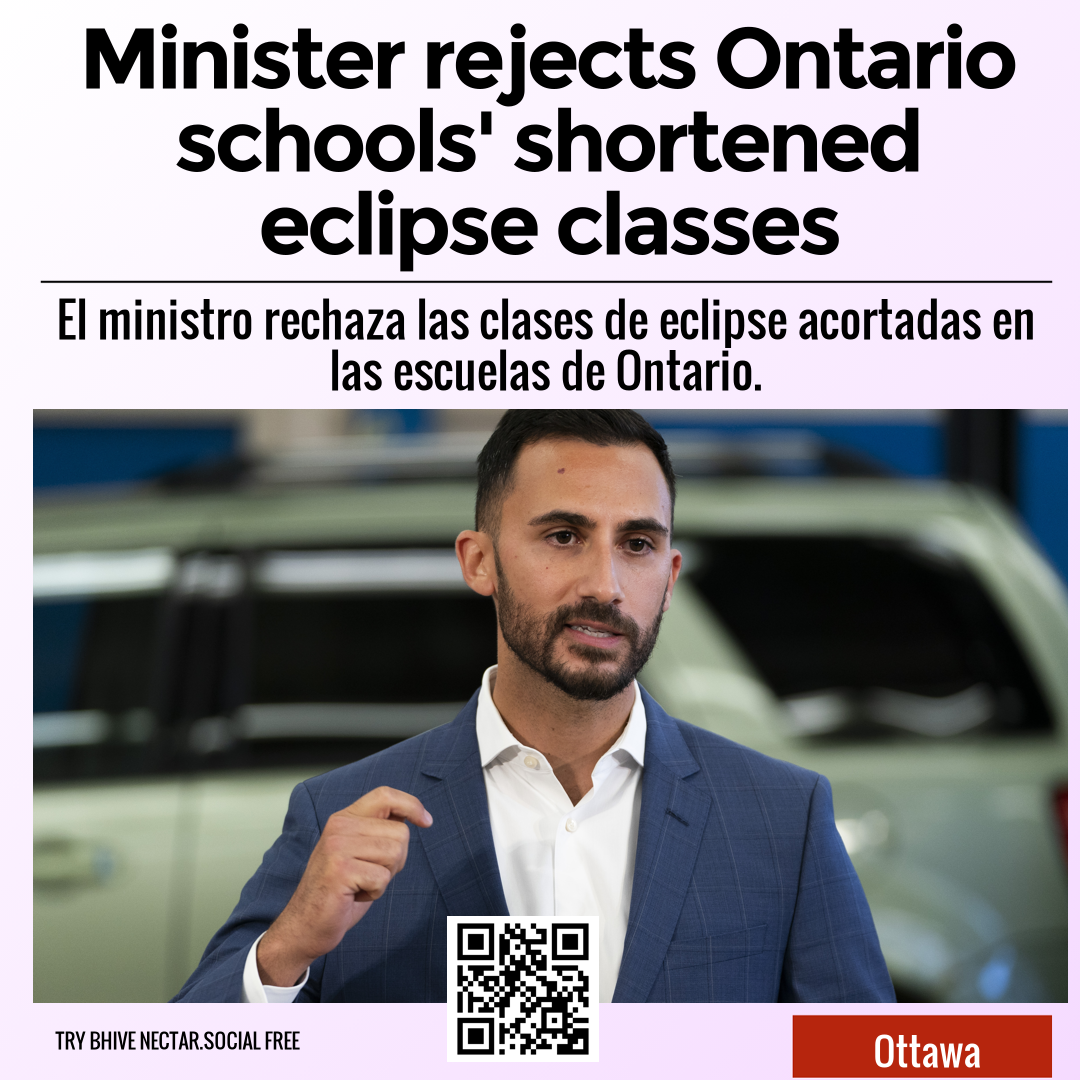 Minister rejects Ontario schools' shortened eclipse classes