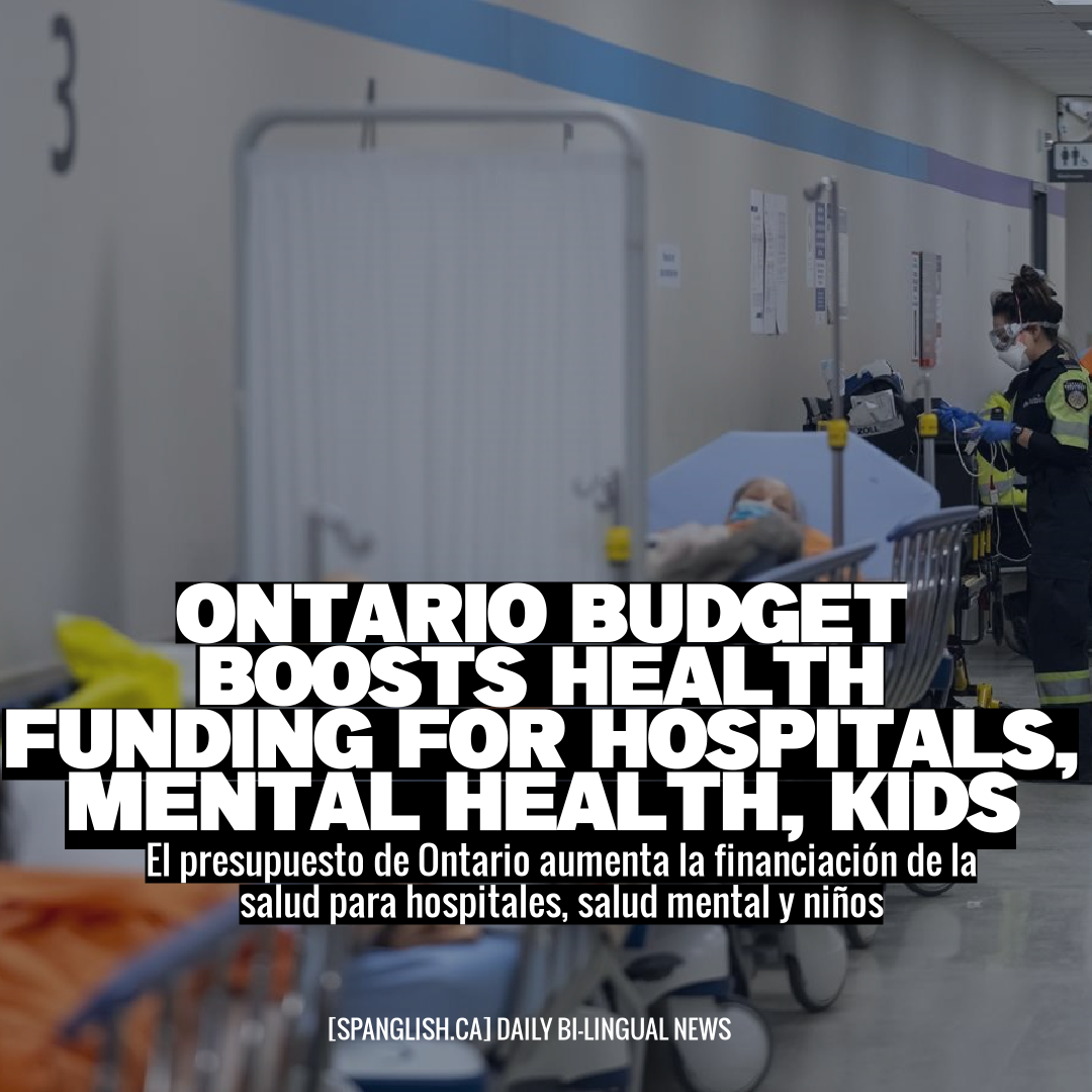 Ontario Budget Boosts Health Funding for Hospitals, Mental Health, Kids