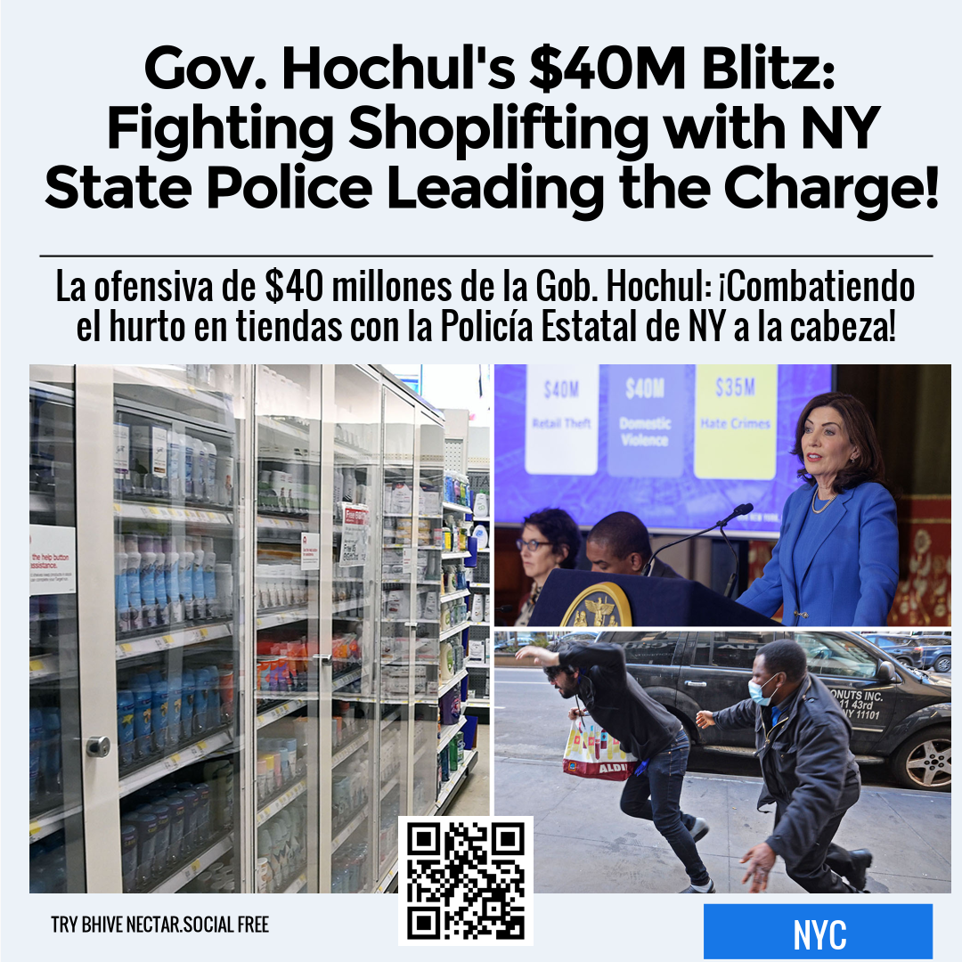 Gov. Hochul's $40M Blitz: Fighting Shoplifting with NY State Police Leading the Charge!