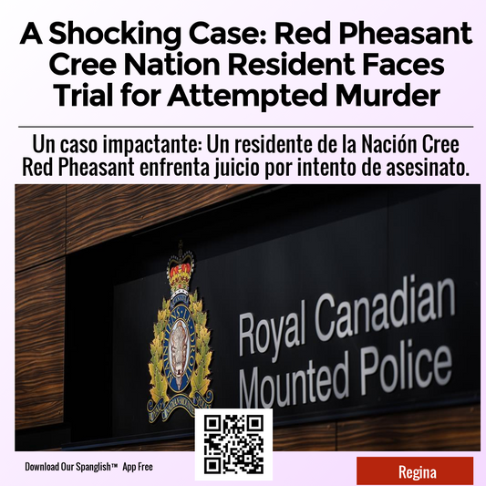 A Shocking Case: Red Pheasant Cree Nation Resident Faces Trial for Attempted Murder