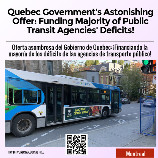 Quebec Government's Astonishing Offer: Funding Majority of Public Transit Agencies' Deficits!