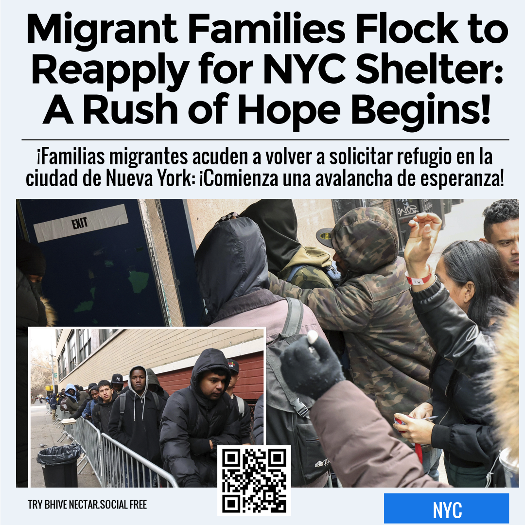 Migrant Families Flock to Reapply for NYC Shelter: A Rush of Hope Begins!