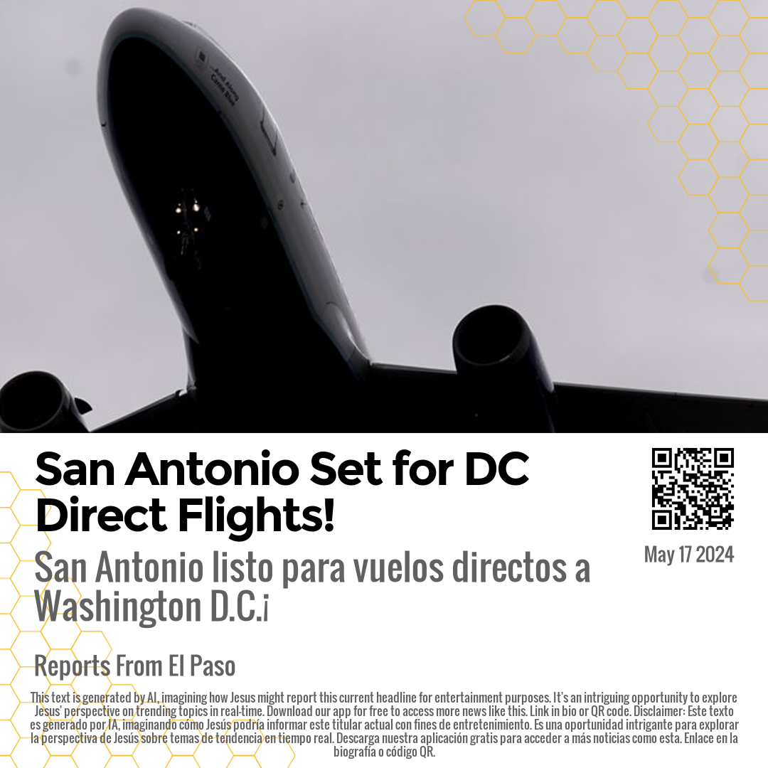 San Antonio Set for DC Direct Flights!