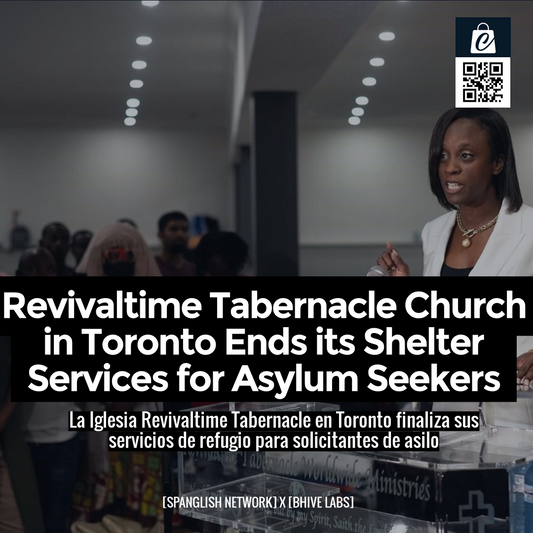 Revivaltime Tabernacle Church in Toronto Ends its Shelter Services for Asylum Seekers