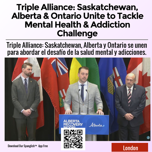 Triple Alliance: Saskatchewan, Alberta & Ontario Unite to Tackle Mental Health & Addiction Challenge