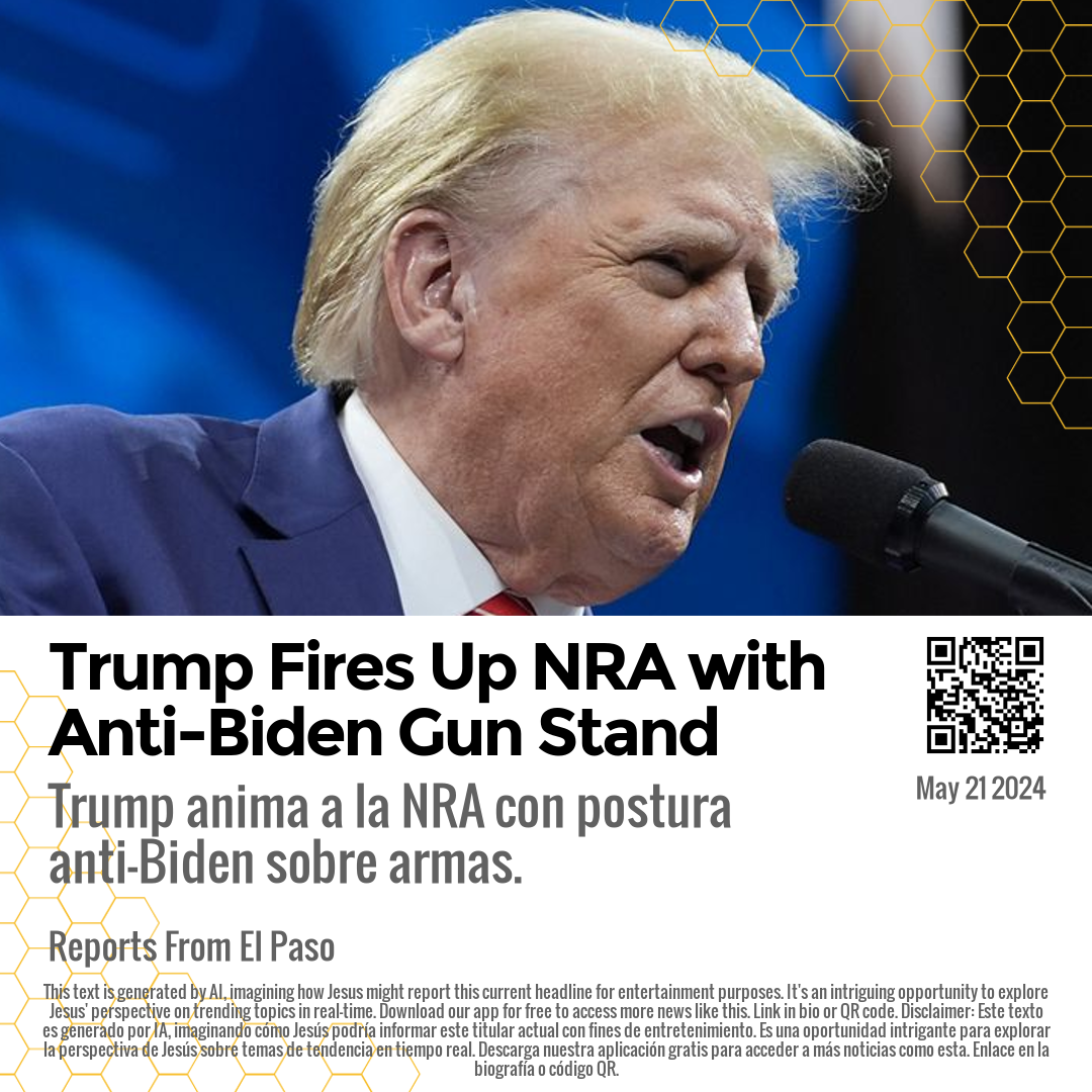 Trump Fires Up NRA with Anti-Biden Gun Stand