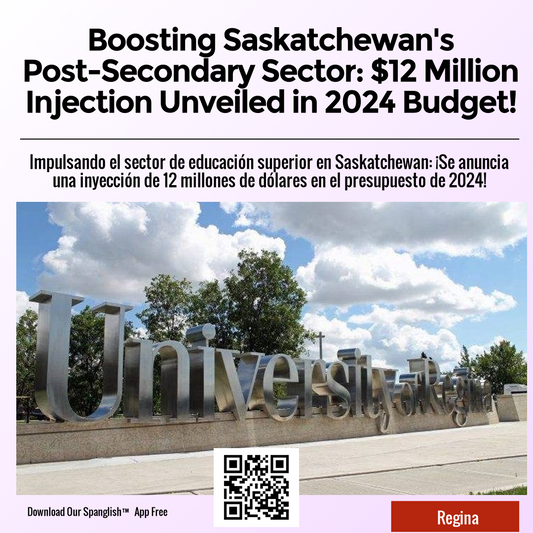 Boosting Saskatchewan's Post-Secondary Sector: $12 Million Injection Unveiled in 2024 Budget!