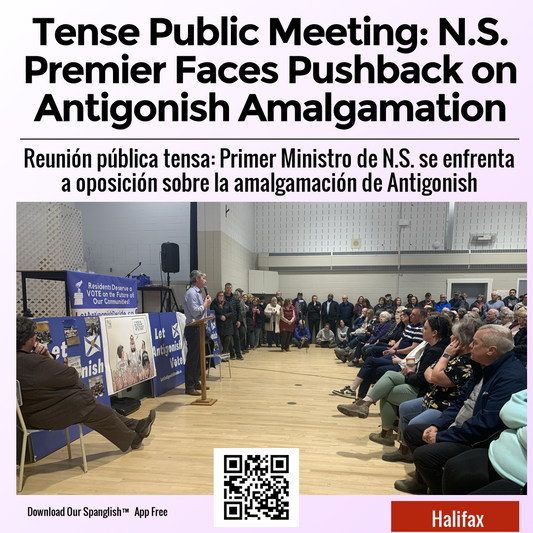 Tense Public Meeting: N.S. Premier Faces Pushback on Antigonish Amalgamation