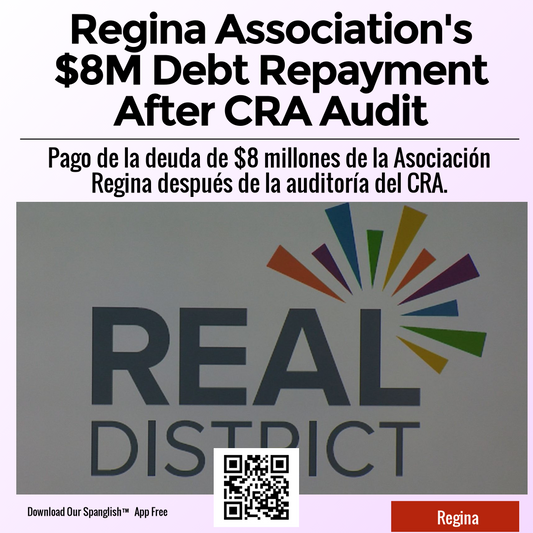 Regina Association's $8M Debt Repayment After CRA Audit